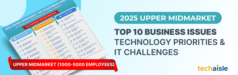 2025-top10-upper-midmarket-infographic-790x252 image 2025 Top 10 Upper Midmarket - Business Issues, IT Priorities, IT Challenges Infographic