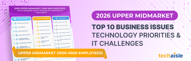 2026 Top 10 Upper Midmarket - Business Issues, IT Priorities, IT Challenges Infographic