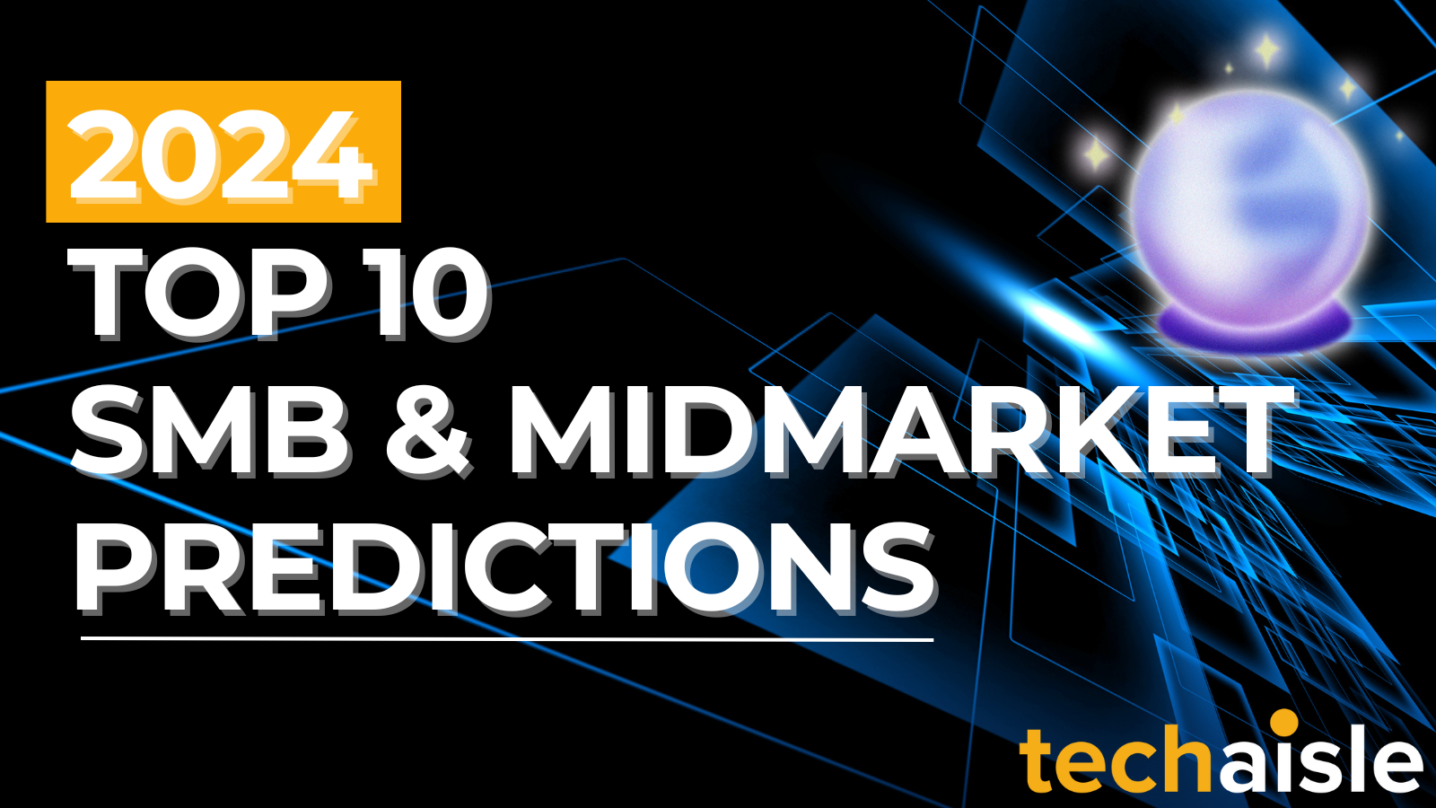 techaisle 2024 top10 smb midmarket predictions
